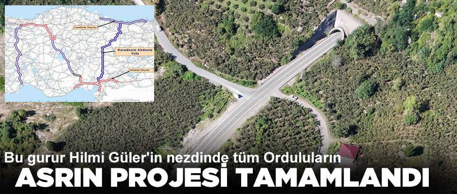 Ordu'ya Hilmi Güler damgası: Asrın projesi tamamlandı